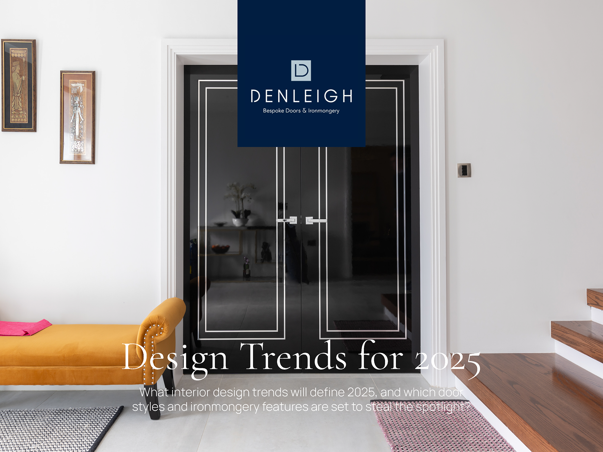 Denleigh Interior Design Trends 2025 - Cover